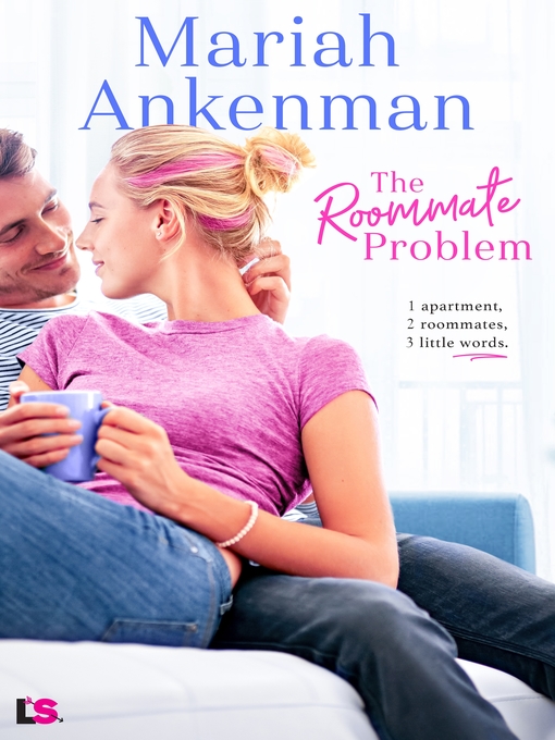 Title details for The Roommate Problem by Mariah Ankenman - Available